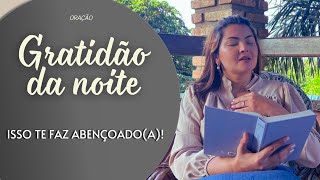 GRATIDÃO DA NOITE 13/06/26 | ISSO TE FAZ ABENÇOADO(A)! | Missionária Claudia Refrigério