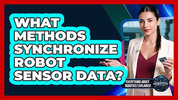 What Methods Synchronize Robot Sensor Data?