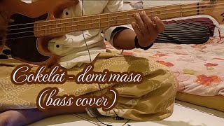 Cokelat - demi masa (bass cover) ~bassist pemula~