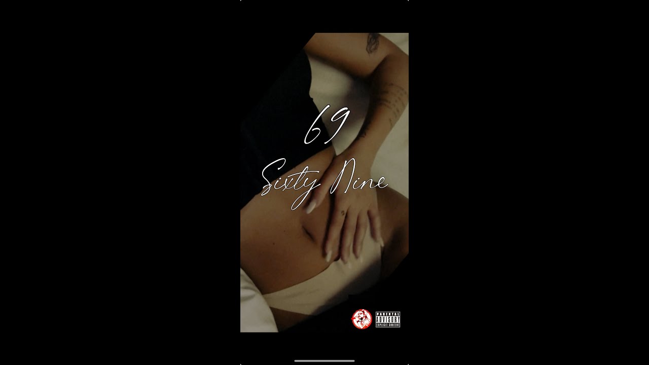 SixtyNine 69 (Aca$h)