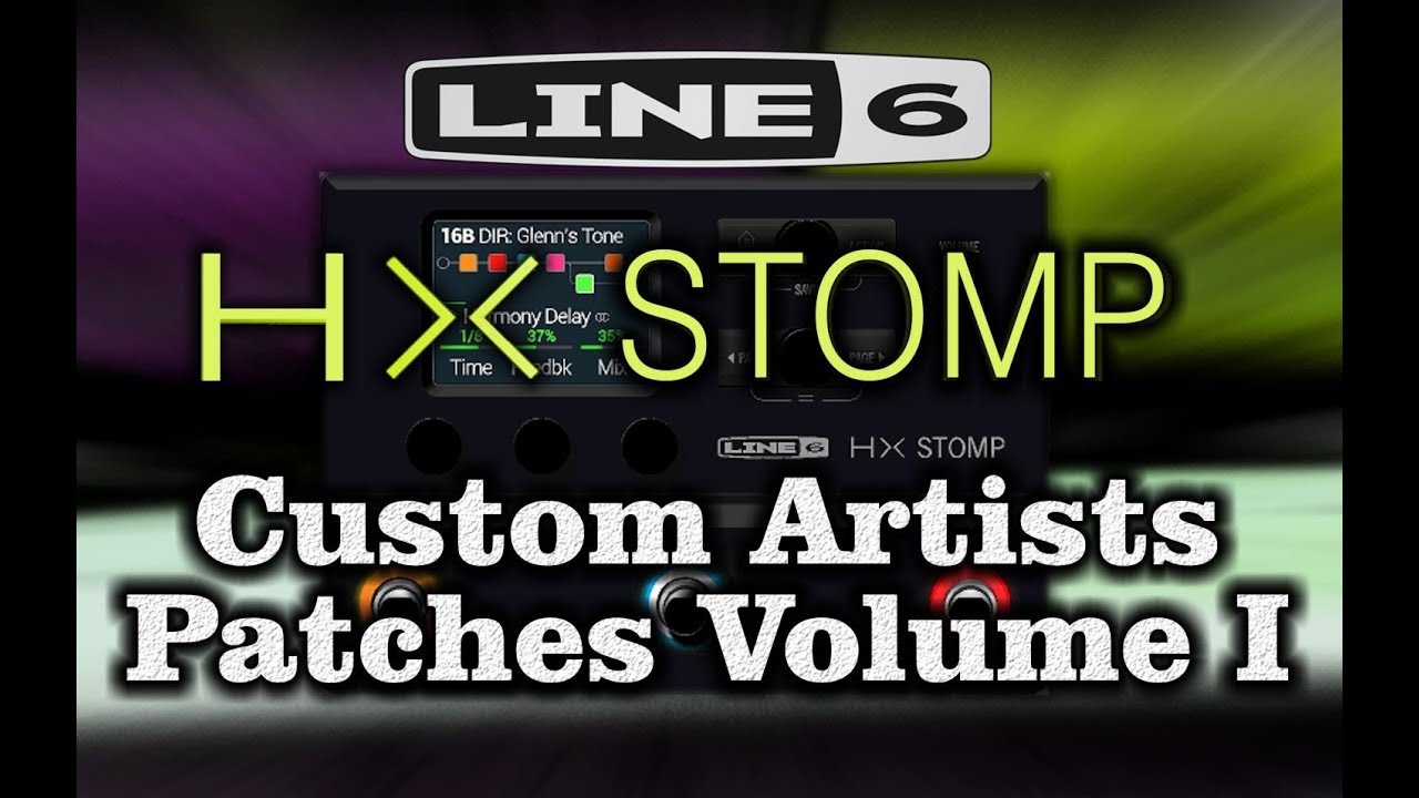 Line 6 HX Stomp Artists Presets Volume ONE - by Glenn DeLaune