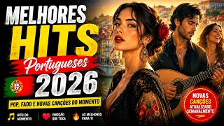 Melhores Hits Portugueses 2026 | Pop, Fado e Novas Canções do Momento
