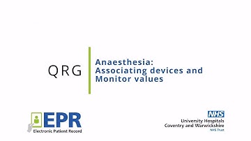 Anaesthesia: Associating devices and Monitor Values - EPR Quick Reference Guide (QRG)