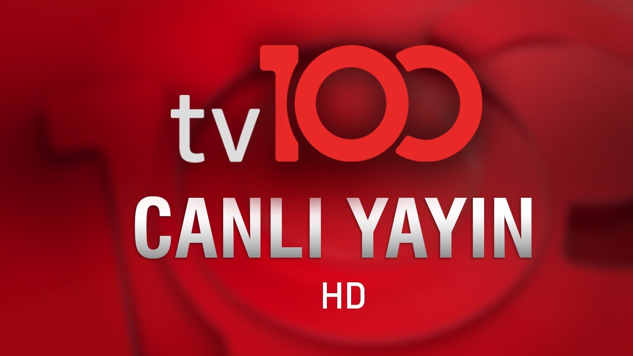 tv100 - #Canlı Yayın ᴴᴰ