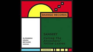 Sangeet - Calling The Ancestors (Elfenberg Remix) Resimi