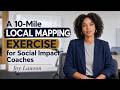 A 10-Mile Local Mapping Exercise for Social Impact Coaches