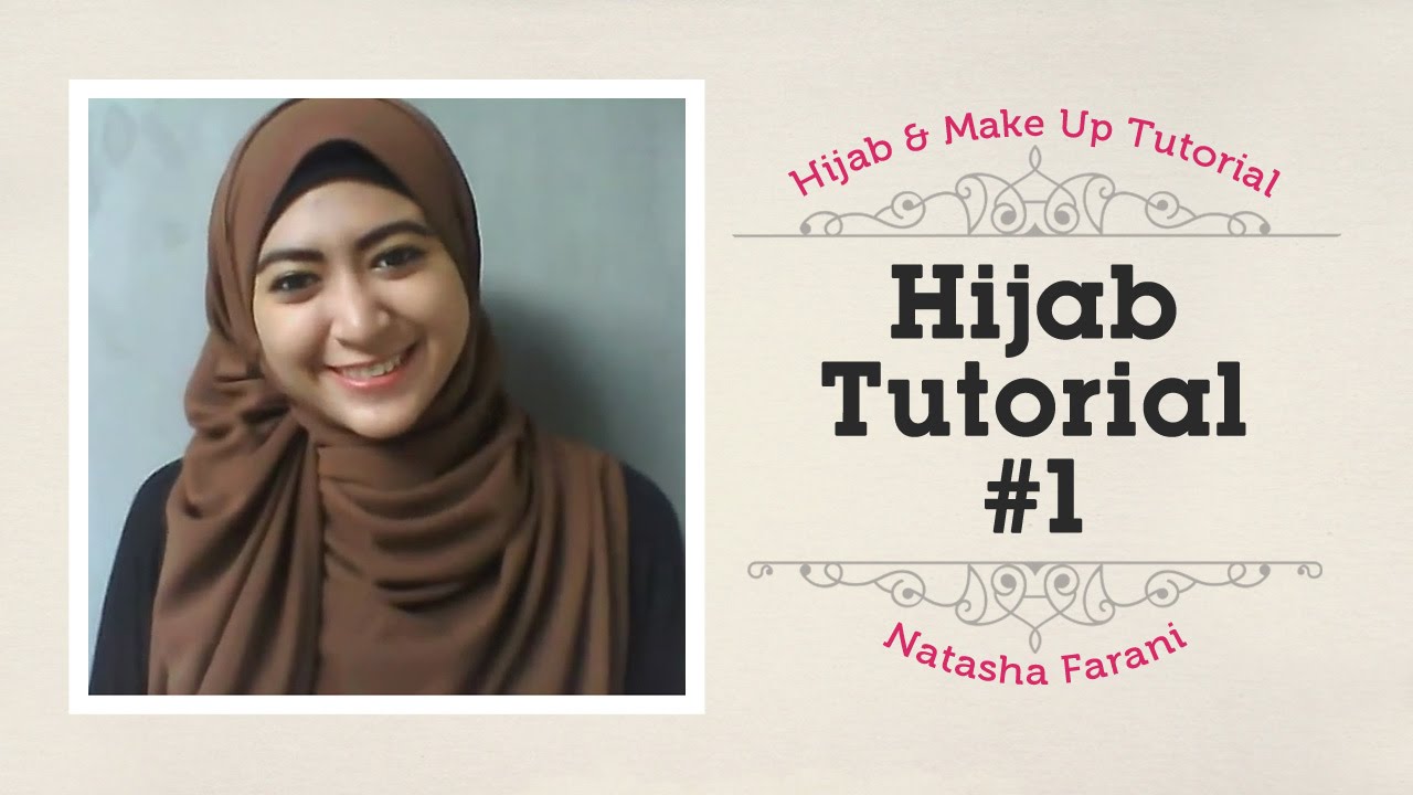 Hijab Tutorial Natasha Farani 1 YouTube