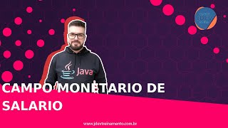 Campo monetario de salario Formacao Java Web FullStack e Spring Boot REST API