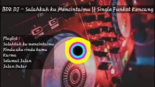 DJ Sayang 11 (Salahkah Ku Mencintaimu) || Spesial Funkot 2020