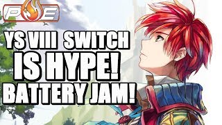 Nintendo Switch Ys VIII is HYPE, Comes w/ Bonus DLC! Battery Jam Coming to Switch! | PE NewZ