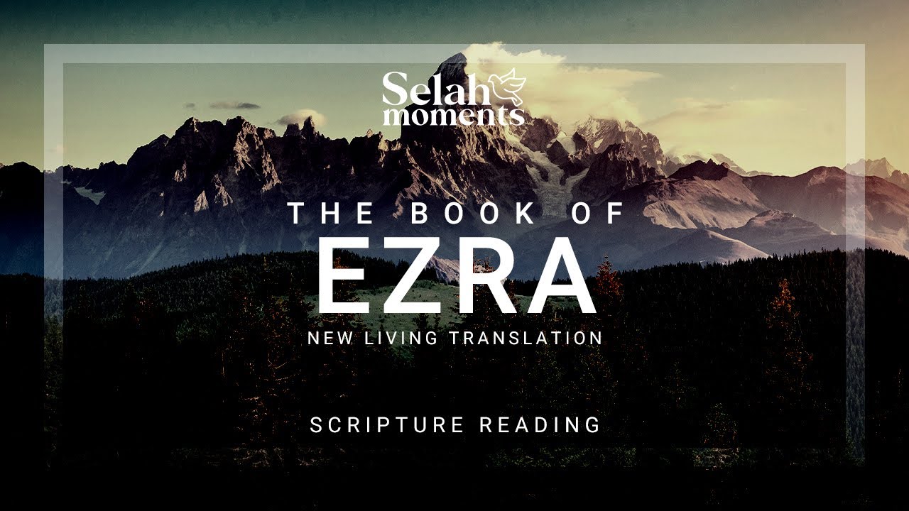 The Book of Ezra | NLT Audio Bible 