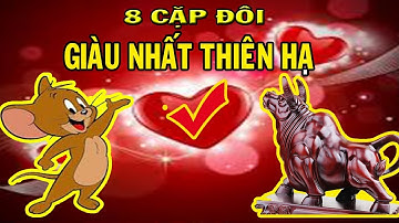 8 Cặp Đôi Này Lấy Nhau Thì CHẮC CHẮN GIÀU CÓ Nhà Rộng Xe Sang Tiền Đầy Két - Cặp Số 3 Còn Trúng Lớn