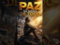 Paz en medio de todo - Versículo de hoy. #dios #versiculodeldia