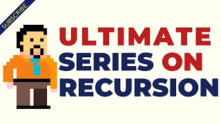 The Idea | Ultimate Series on Recursion with Competitive Programmers | Intro - 1