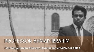 Ep 7: Professor Ahmad Ibrahim - Pioneers of Early Singapore