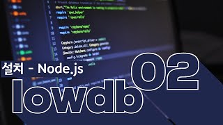 02 DATABASE2 lowdb   2 1  설치   Node js