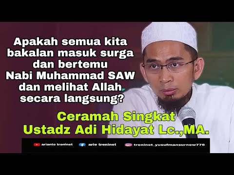 Apakah semua kita bakalan masuk surga dan bertemu Nabi Muhammad SAW