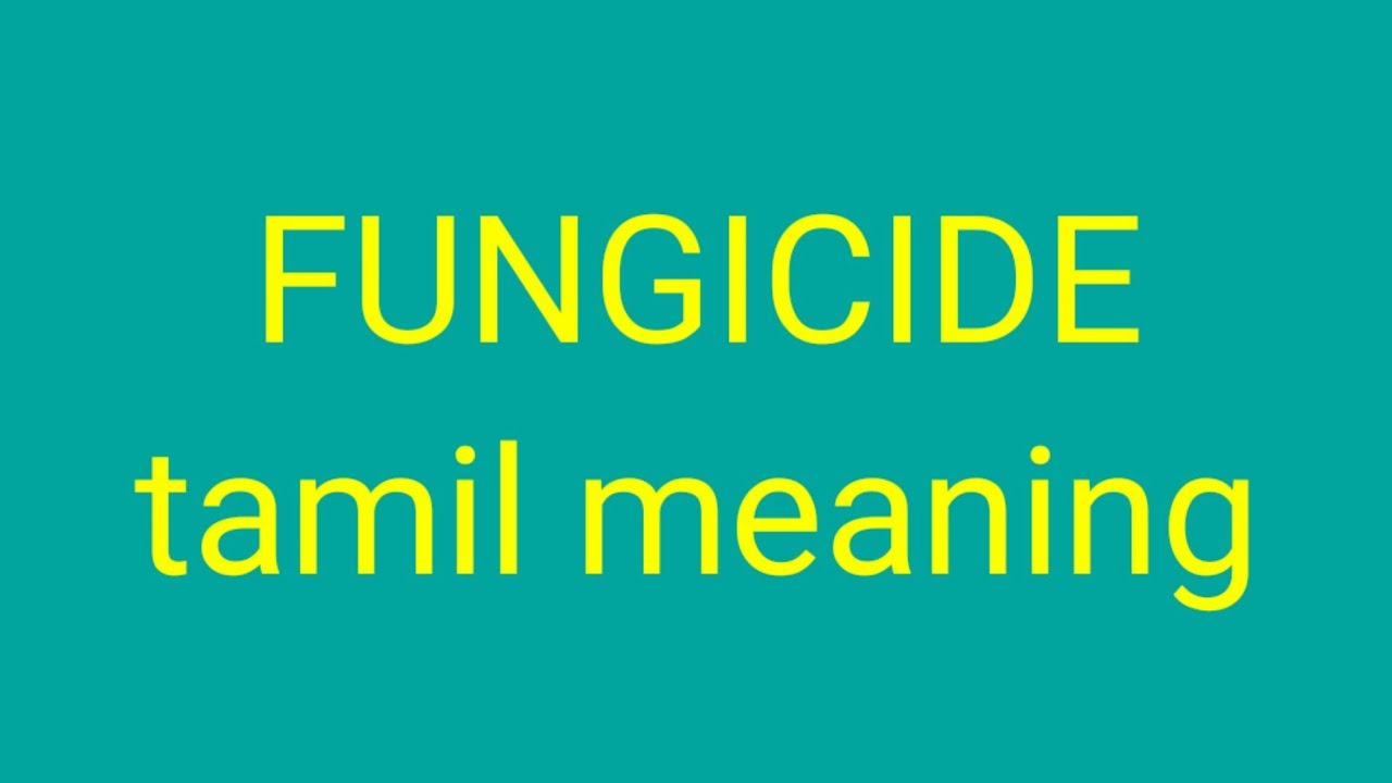 FUNGICIDE tamil meaning/sasikumar - YouTube