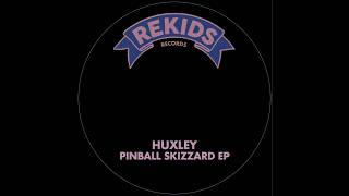 Huxley - Pinball (Original Mix)
