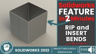 SOLIDWORKS FEATURE IN 3 MINUTES // RIP // INSERT BENDS