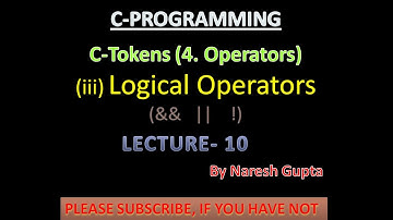 Logical Operators in C | Logical expressions | PART - 10