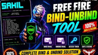 FREE FIRE BIND UNBIND TOOL 🔥 | Email Bind & Unbind Tool | OB55 Working ⚡ | SAHIL TOOL