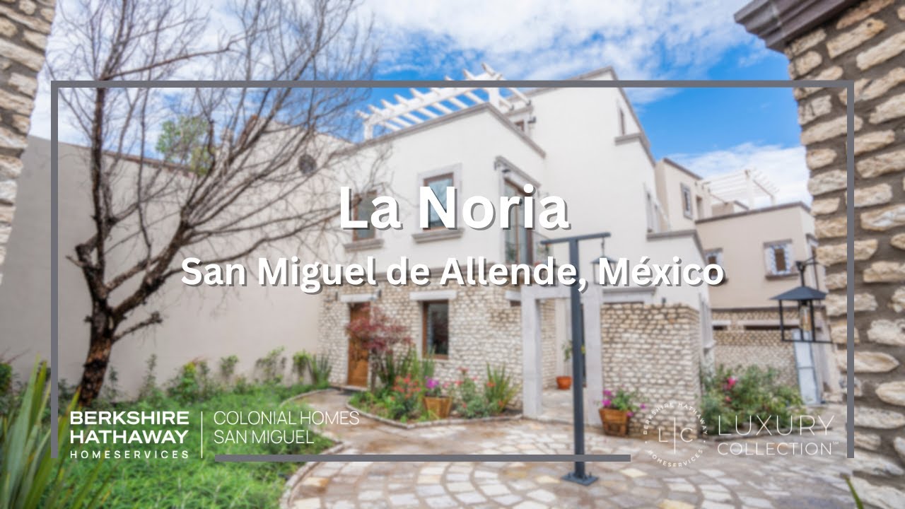 La Noria Luxury Properties in San Miguel de Allende YouTube