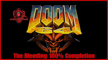Doom 64- The Bleeding 100%