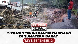 [BREAKING NEWS] Banjir Bandang Terjang Sumatera Barat, Puluhan Orang Tewas | tvOne