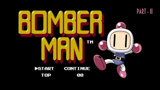 Bomberman (NES) Stage 6:10 - Retro Game - Efsane Atari Oyunu - 'PART II' screenshot 1