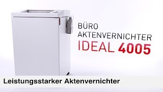 Kraftvolle Vernichtung Ihrer Dokumente – IDEAL 4005 CC