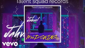 Jahvel - Mood Swing (Official Audio)