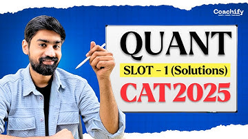 CAT 2025 Quants Slot 1 Solutions | Expert Explanation (Score Boost Guaranteed) | CAT Preparation