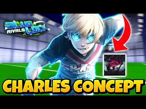 Charles Concept The Next World Class Style | Blue lock Rivals (Roblox ...