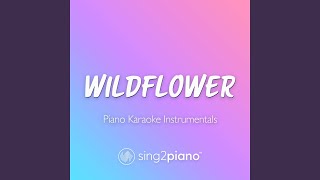WILDFLOWER (Lower Key) [Originally Performed by Billie Eilish] (Piano Karaoke Version) - Sing2Piano