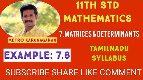 11th Std Maths Example 7.6 Determine 3B+4C-D if B,C,D are given by