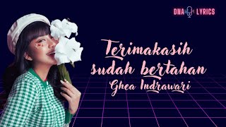 Terimakasih sudah bertahan - Ghea Indrawari | lyrics