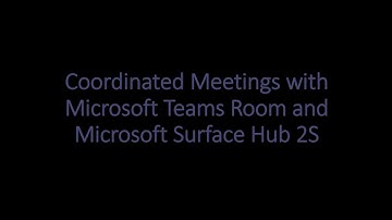 Microsoft Teams Coordinated Meeting Join Demo - Microsoft Teams Room + Surface Hub 2S