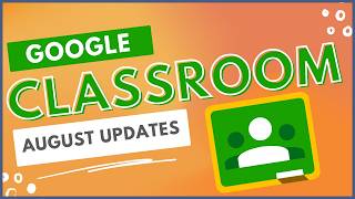 3 New Features of Google Classroom for the 2026 School Year (August Edition)