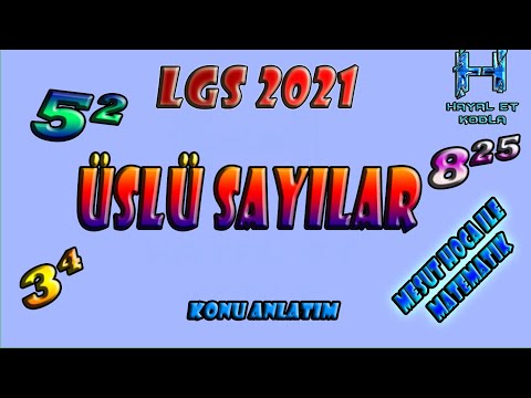 8. SINIF ÜSLÜ SAYILAR KONU ANLATIMI LGS 2021 MATEMATİK (MESUT HOCA İLE MATEMATİK)