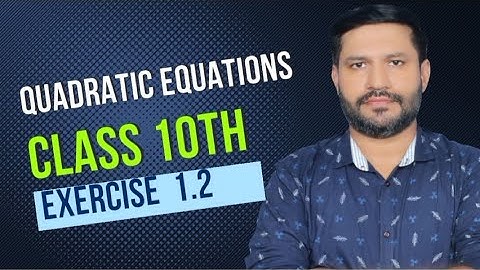 Quadratic equation| Quadratic formula | class 10th | Exercise 1.2
