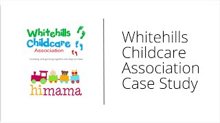 HiMama App for Child Care Documentation and Reports - Whitehills Case Study