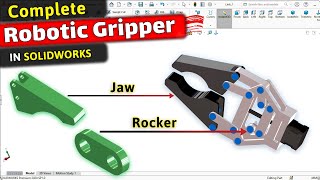 Robotic Gripper Jaw & Rocker Design in SOLIDWORKS | Robotic Gripper in SOLIDWORKS 