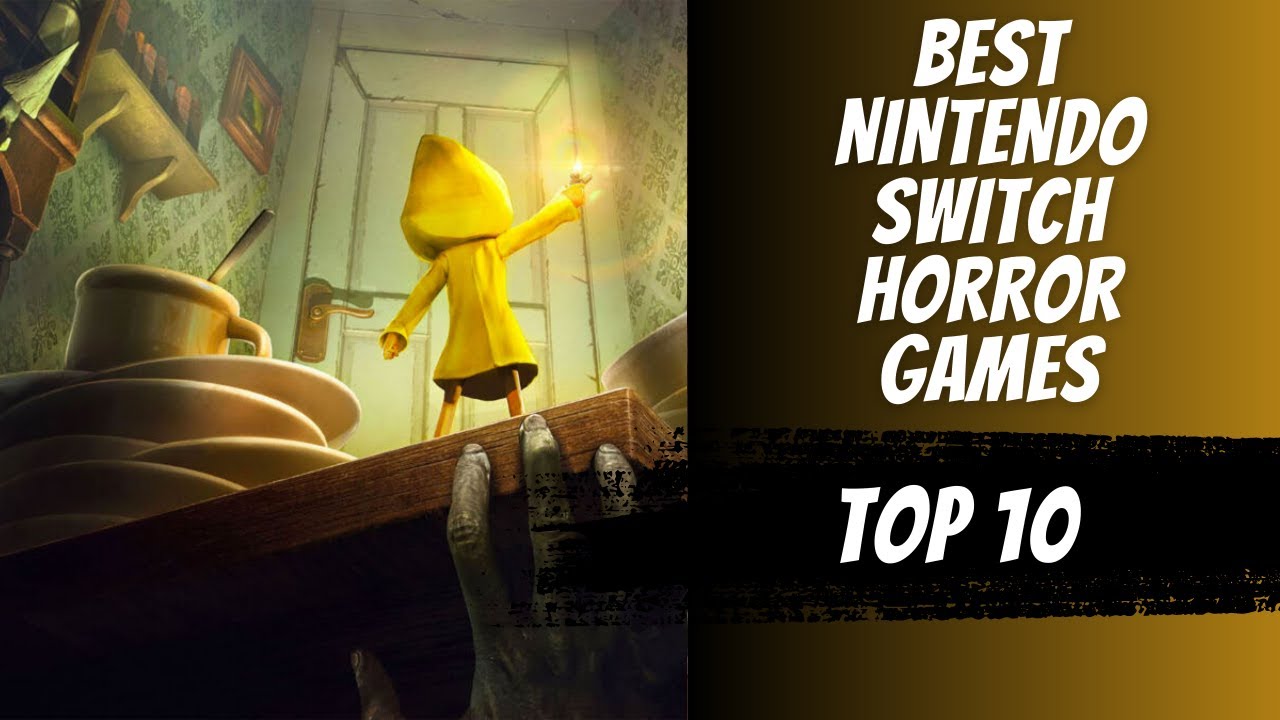 Best Nintendo Switch Horror Games