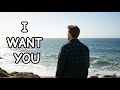 I Want You Romantic Love Song Official Music Video English Lyrics mp3