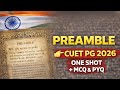 Preamble of Indian Constitution | CUET PG 2026 Polity One Shot | MCQ + PYQ