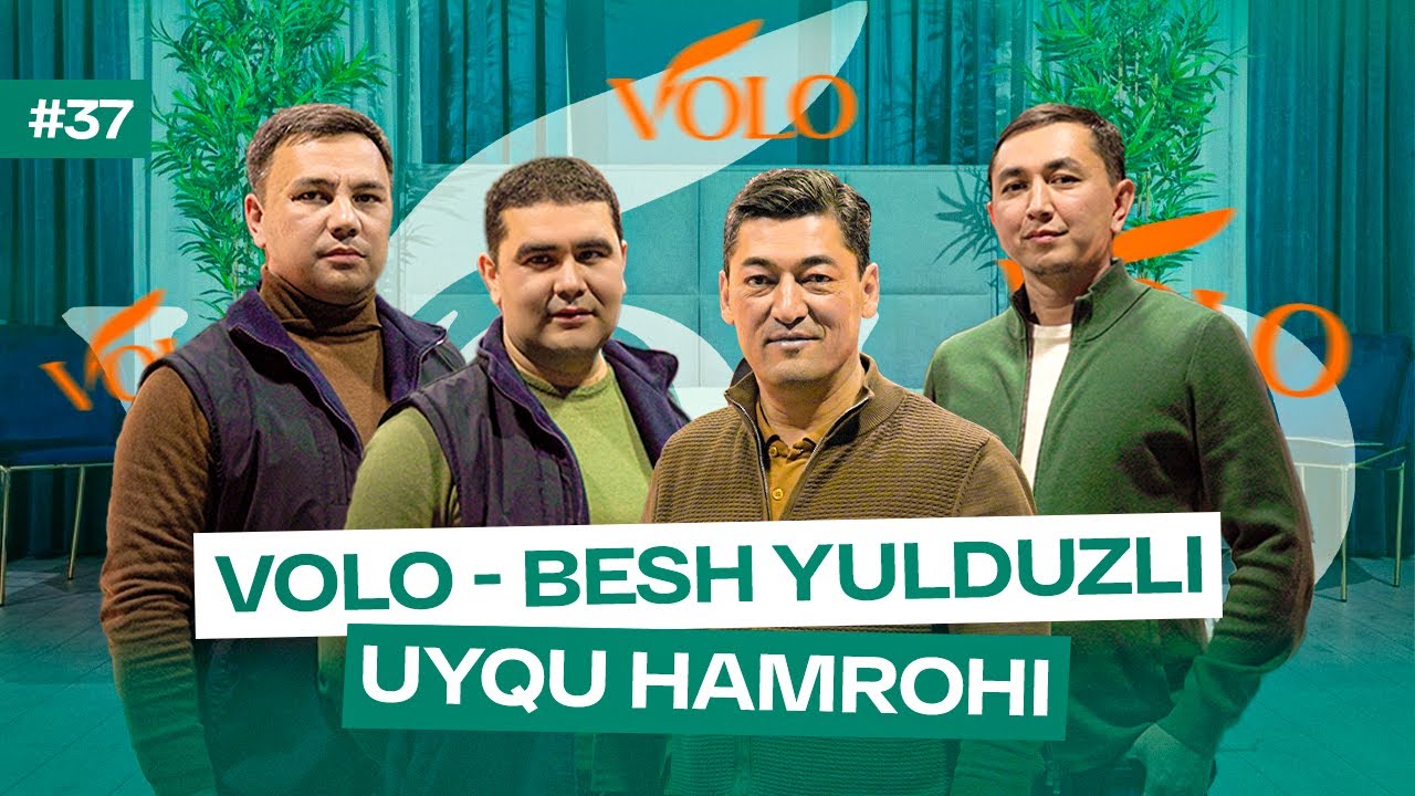 Milliard 37-soni | VOLO - besh yulduzli uyqu hamrohi |