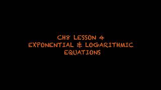 MATH 30-1 | CH8 LESSON 4: LOGARITHMIC & EXPONENTIAL EQUATIONS