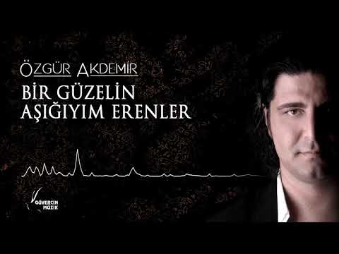 Bir Güzelin Aşığıyım Erenler - Özgür Akdemir - 2018