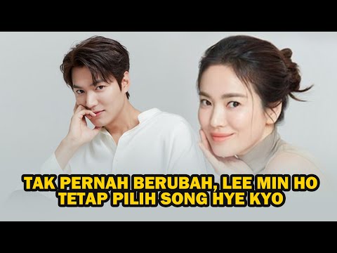 TAMBATAN HATI LEE MIN HO TETAP SONG HYE KYO, APAKAH SONG HYE KYO TAHU